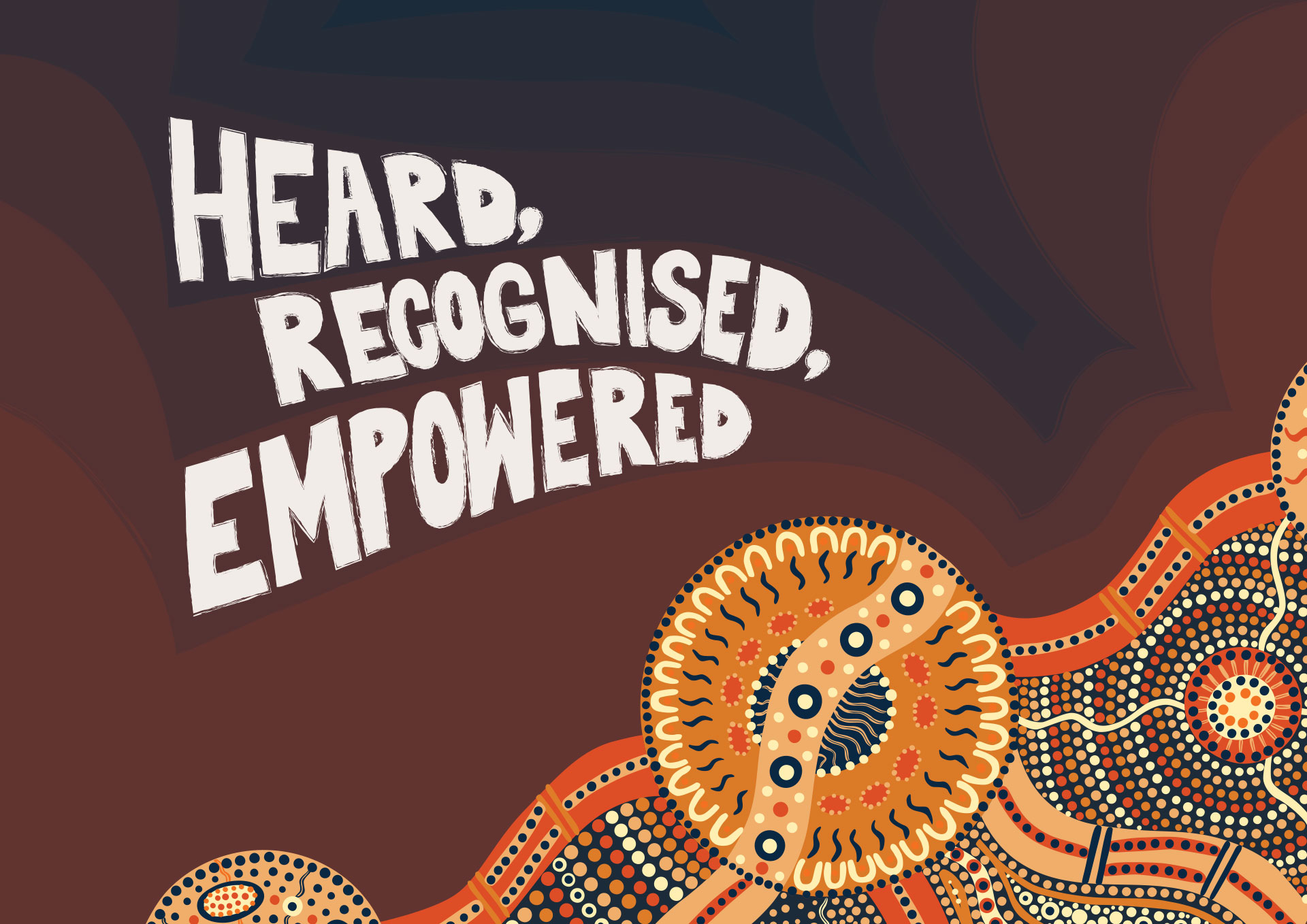 Heard, recognised, empowered