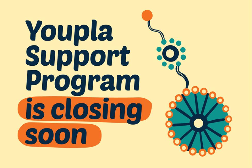 Youpla Support Program is closing soon