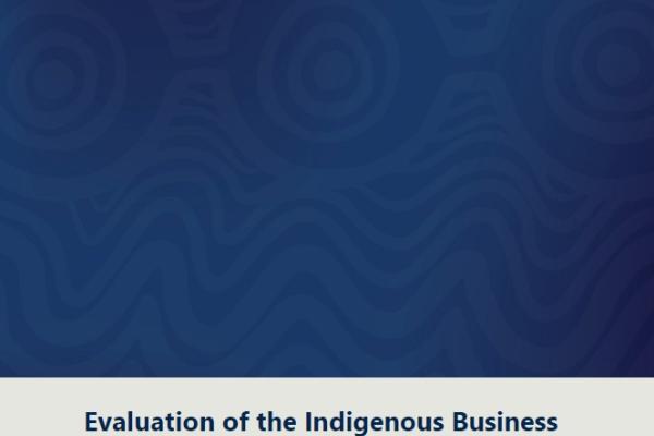 Evaluation of the Indigenous Business and Employment Hubs program final report cover