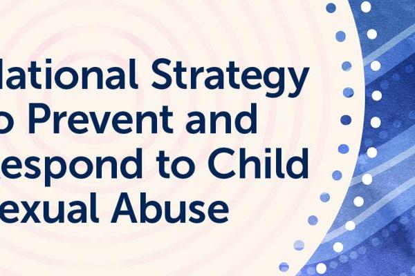 National Strategy to Prevent and Respond to Child Sexual Abuse